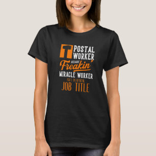 Postal Worker Job Title Mail Carrier Postal Worke T-Shirt