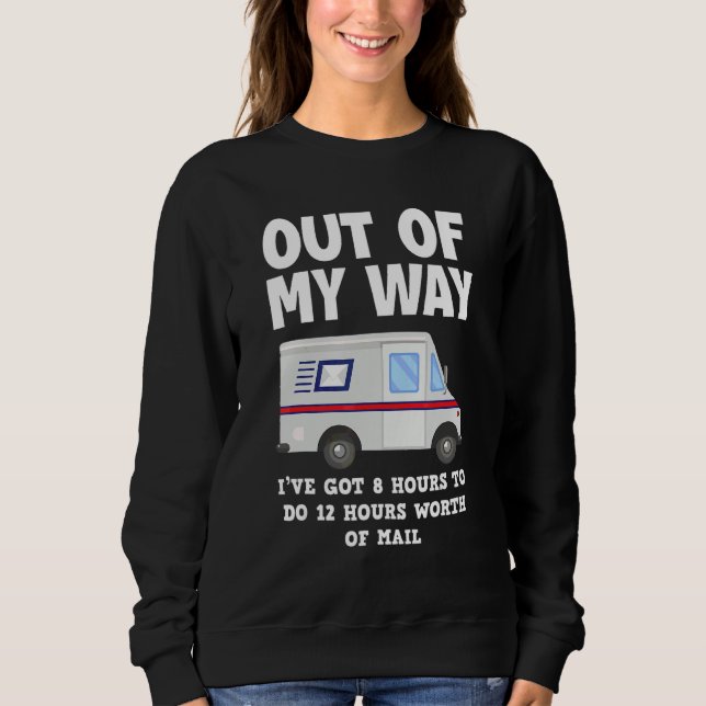 Postal Worker Mail Carrier Parcel Carrier Sweatshirt (Front)