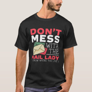 Postal Worker Mail Lady Delivery Shipment Mail Esc T-Shirt