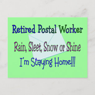 Postal Worker Rain Sleet Snow "STAYING HOME" Postcard