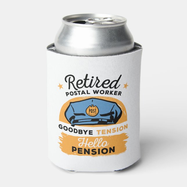Postal Worker Retirement Bye Tension Hello Pension Can Cooler (Can Front)