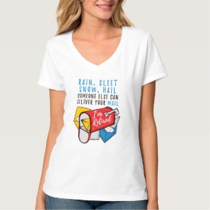Postal Worker Retirement I'm Retired T-Shirt