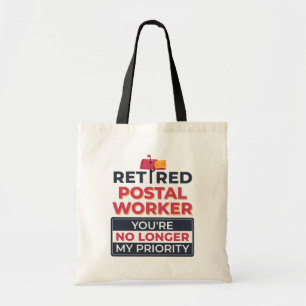 Postal Worker Retirement No Longer My Priority Tote Bag