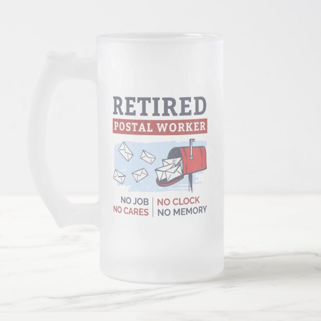 Postal Worker Retirement Retired Mailman Funny Gag Frosted Glass Beer Mug (Left)