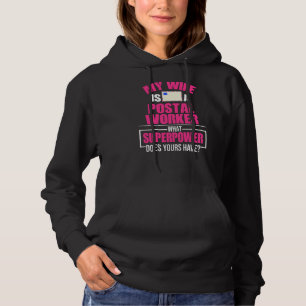 Postal Worker Wife Power Postman Mailman Hoodie