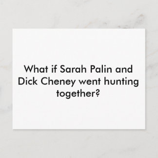 postcard, cheney and palin hunting postcard