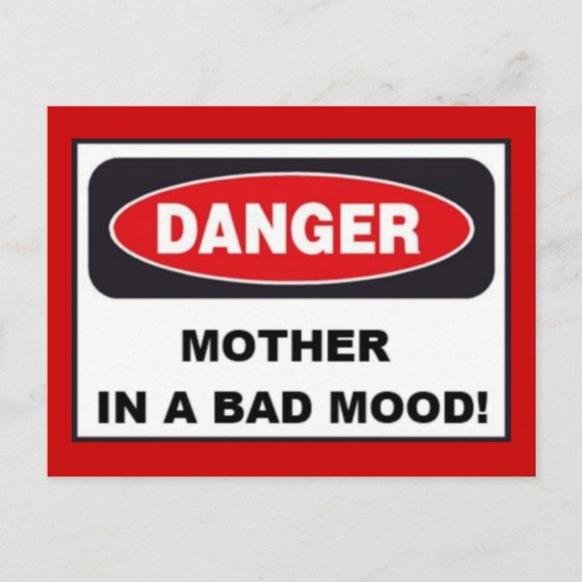 Postcard - DANGER, MOTHER IN BAD MOOD! (Front)