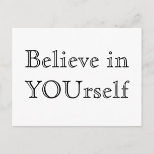 Postcard inspiration. Believe in Yourself