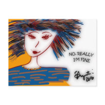 Postcard - No, Really I'm Fine -