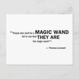 Postcard - 'People who wait for a magic wand...'