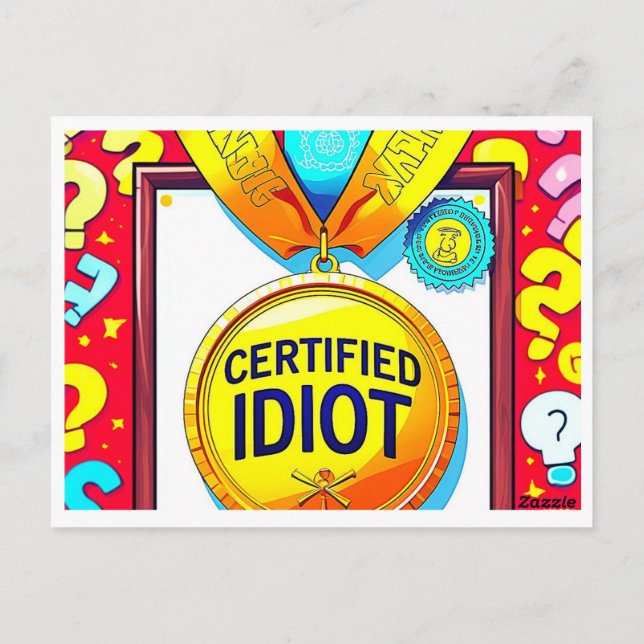 PostcardCertified Idiot 🏅 – Wear Your Goofiness w Postcard (Back)