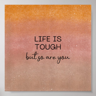 Poster (15,2 x 15,2cm) - Life Is Tough