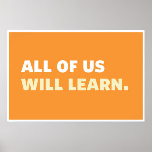 Poster: All of Us Will Learn Poster