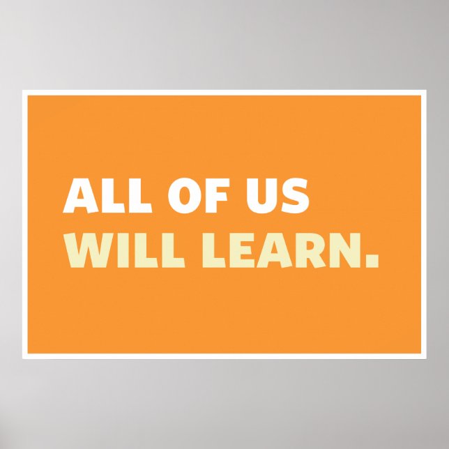 Poster: All of Us Will Learn Poster (Front)