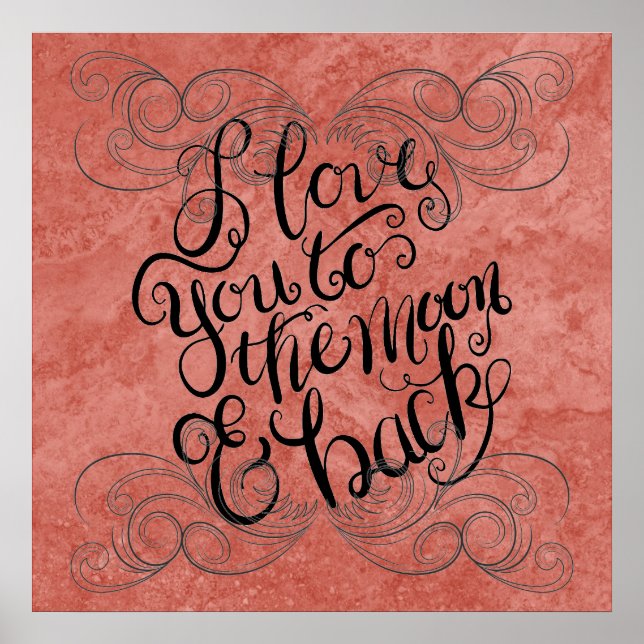 Poster Artistic. I love you to the moon and back (Front)