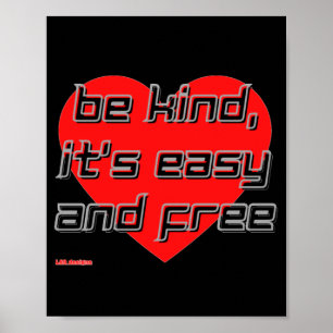 poster "BE KIND,..."