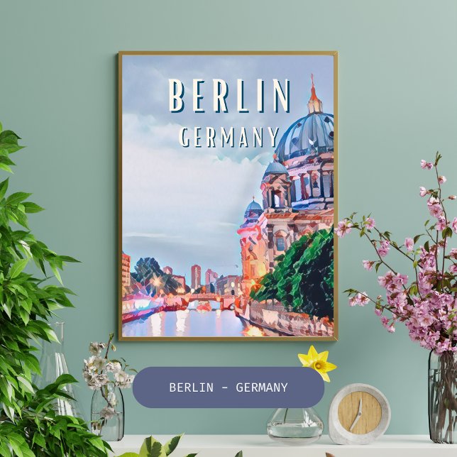Poster Berlin, Germany's lively capital (Berlin : où le passé inspire le présent, et où chaque mur a une histoire à raconter. 🇩🇪✨)