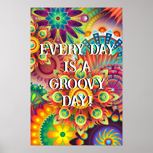 Poster - Every Day is Groovy Seventies 1970s Retro (Front)