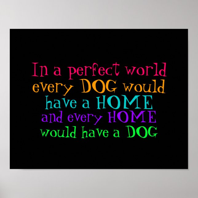 poster every home should have a dog (Front)