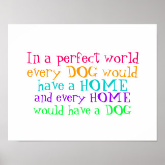 poster every home should have a dog
