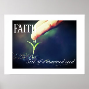 Poster-Faith Size Of A Mustard Seed Poster