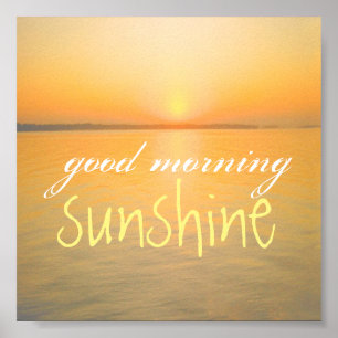 poster good morning sunshine quote ocean sunrise