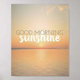 poster good morning sunshine quote ocean sunrise