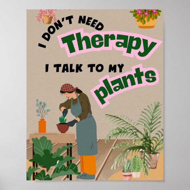 Poster I do not need therapy, I talk to my plants (Front)