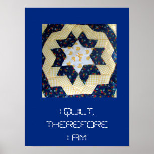 Poster - I Quilt ... Star Pattern