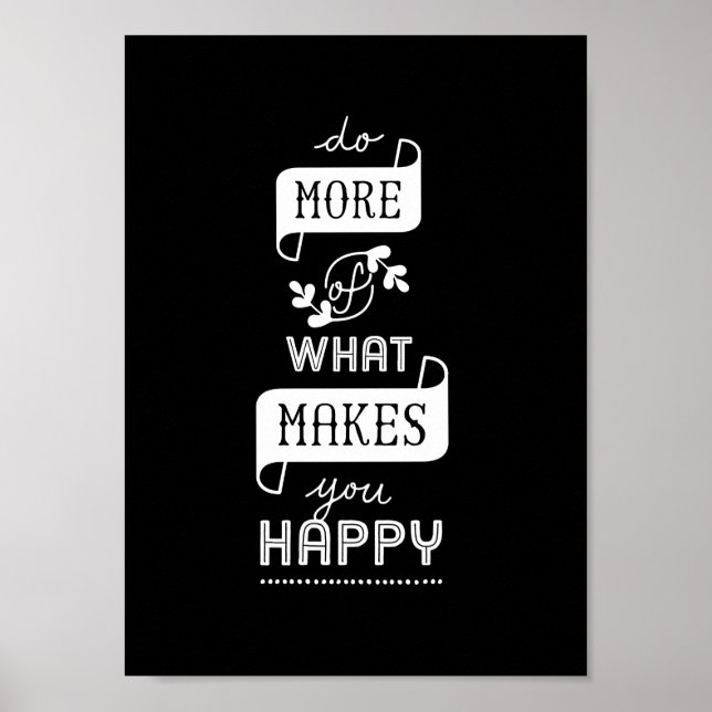 Poster Inspirational Quote Do More Makes You Happy (Front)