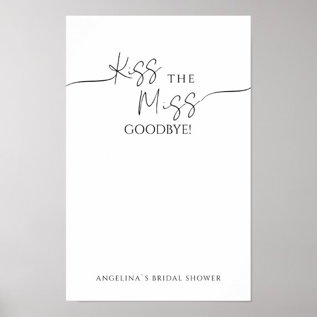 Poster "Kiss the Miss Goodbye!" for bridal shower (Front)