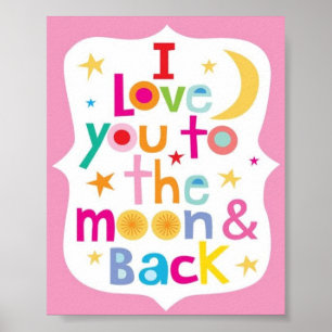 Poster - Love You To The Moon And Back