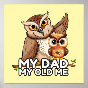 Poster Paper (matte) : My Dad My Old Me