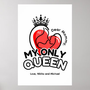 Poster Paper (matte) : My Only Queen