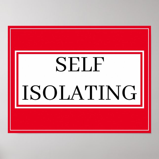 Poster - SELF ISOLATING (Front)