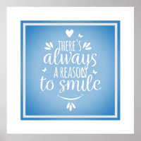 Poster-There's Always A Reason To Smile