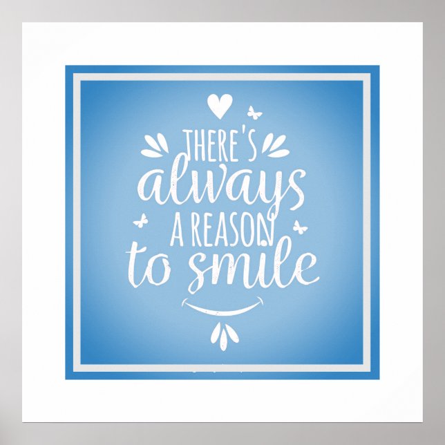 Poster-There's Always A Reason To Smile Poster (Front)