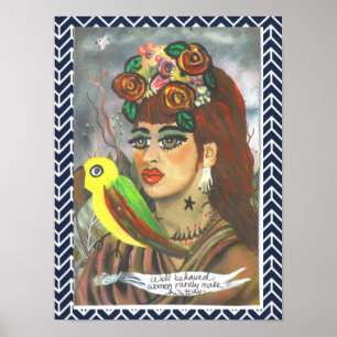 POSTER-WELL BEHAVED WOMEN RARELY MAKE HISTORY POSTER