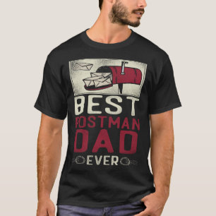 Postman Mailman Dad Best Postman Dad Ever T-Shirt