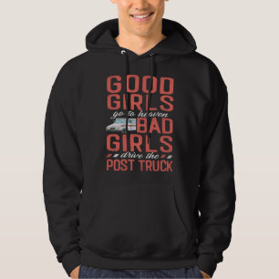 Postman Mailman Girl Good Girls Go To Heaven Bad G Hoodie