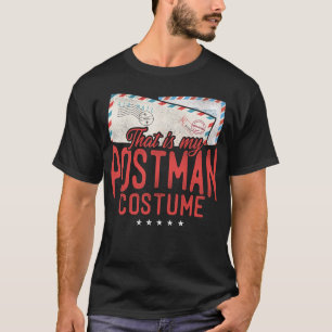 Postman Mailman That Is My Postman Costume T-Shirt