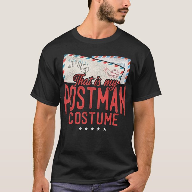 Postman Mailman That Is My Postman Costume T-Shirt (Front)