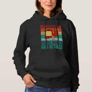 Postman Retirement A Legendary Postal Worker Has R Hoodie
