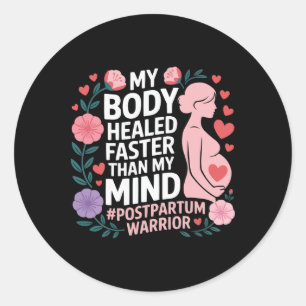 Postpartum Depression Mother Mama Maternal Mental Classic Round Sticker