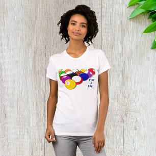 Pot A Ball Billiards Womens T-Shirt