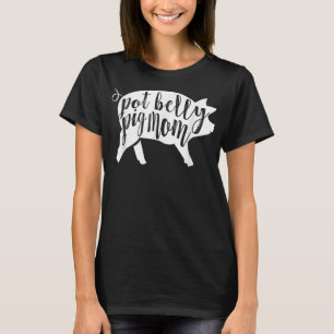Pot Belly Pig Mum  for Women T-Shirt