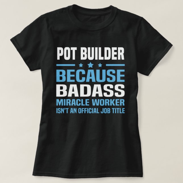 Pot Builder T-Shirt (Design Front)