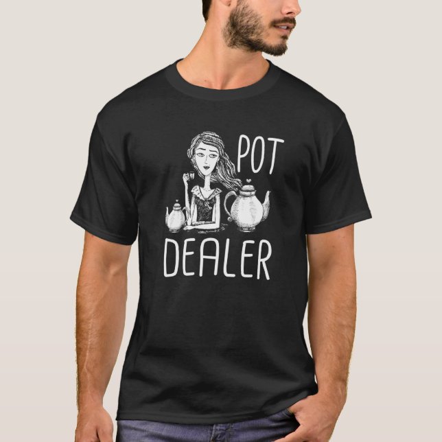Pot Dealer Coffee  Pot Head T-Shirt (Front)