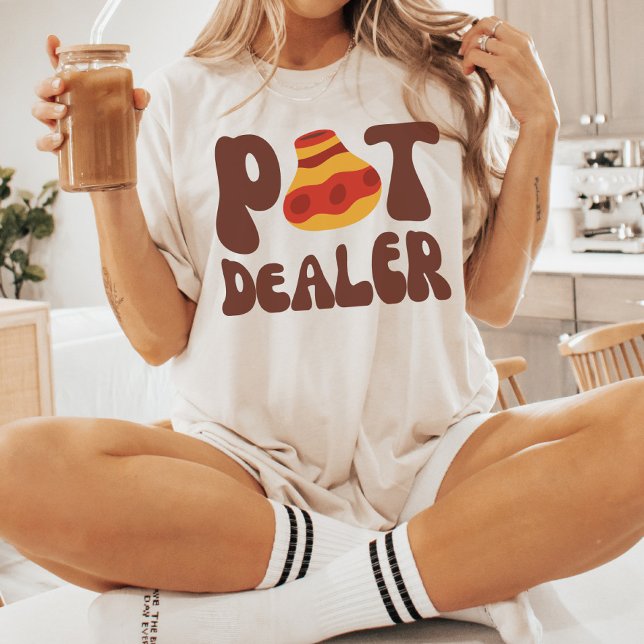 Pot Dealer, Funny Pottery Lover, Ceramics Artist T-Shirt (Creator Uploaded)