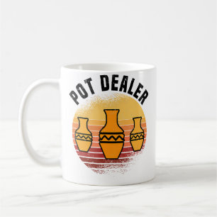 Pot Dealer - Pottery Ceramics Coffee Mug